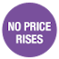 No Price Rises!