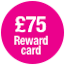 £75 Reward Card