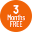 3 Months Free!