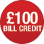 £100 Bill Credit