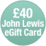 John Lewis £40 E-Giftcard - See John Lewis website for T&C's