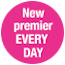 New Premier Every Day!