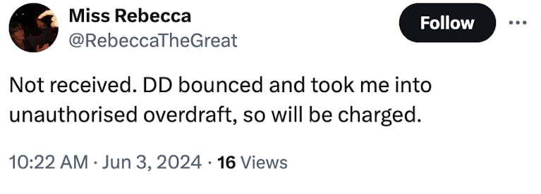 Not received. DD bounced and took me into unauthorised overdraft, so will be charged.