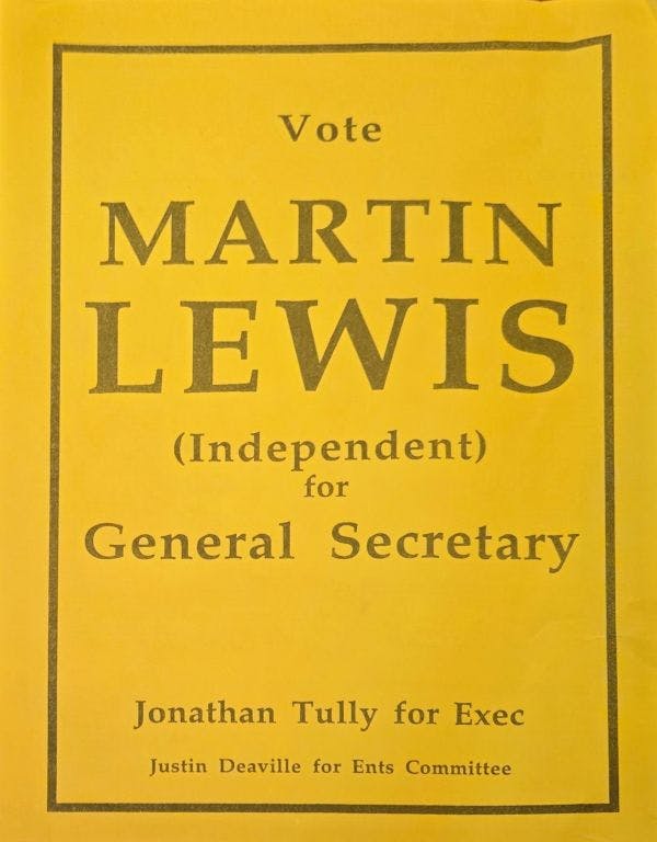Yellow poster with text "Vote Martin Lewis (independent) for General Secretary"