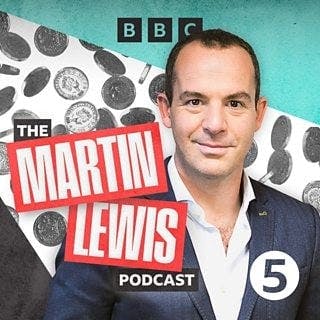Martin Lewis Podcast